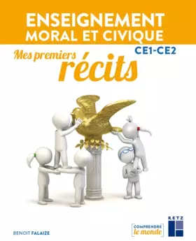 Couverture du produit · Enseignement moral et civique CE1-CE2 : Mes premiers récits