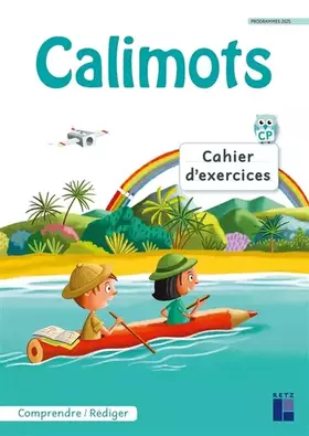 Couverture du produit · Calimots CP - Cahier d'exercices de compréhension/rédaction - Programmes 2025