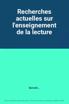 Couverture du produit · Recherches actuelles sur l'enseignement de la lecture