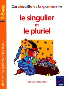 Couverture du produit · Le Singulier et le Pluriel, 7-9 ans