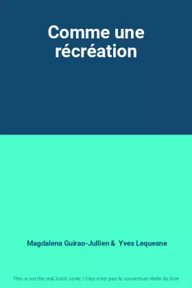 Couverture du produit · Comme une récréation