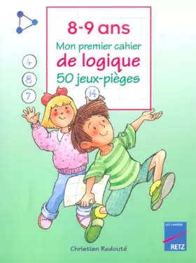 Couverture du produit · Mon premier cahier de logique, 8-9 ans