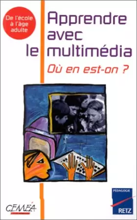 Couverture du produit · APPRENDRE AVEC LE MULTIMEDIA. Où en est-on ?