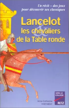 Couverture du produit · Lancelot, les chevaliers de la table ronde
