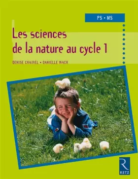 Couverture du produit · Les sciences de la nature au cycle 1