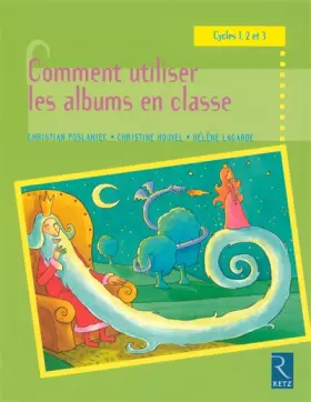 Couverture du produit · Comment utiliser les albums en classe