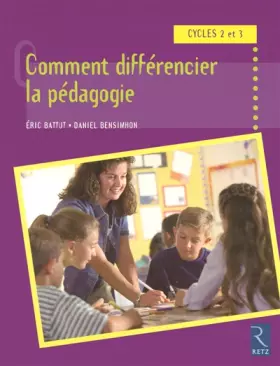 Couverture du produit · Comment différencier la pédagogie : Cycles 2 et 3
