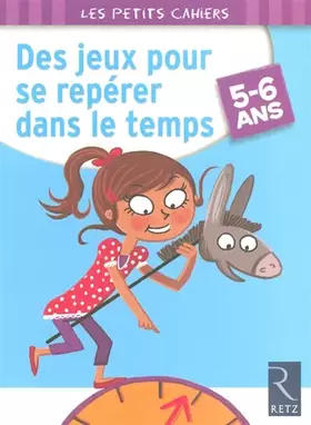 Couverture du produit · Des jeux pour se repérer dans le temps