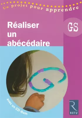 Couverture du produit · Réaliser un abécédaire (+ CD-Rom)