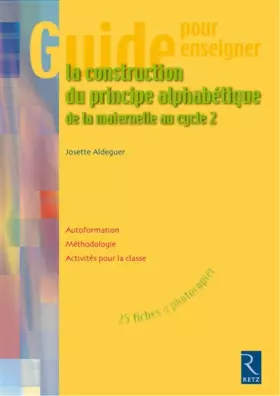 Couverture du produit · Guide pour enseigner la construction du principe alphabétique (+ CD-ROM)