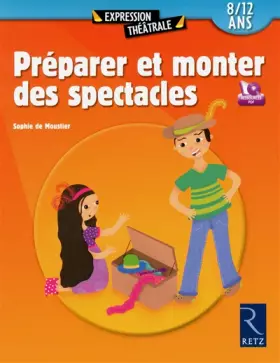 Couverture du produit · Préparer et monter des spectacles (+ CD-Rom)