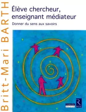 Couverture du produit · Elève chercheur, enseignant médiateur