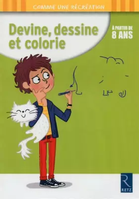 Couverture du produit · Devine, dessine et colorie : 8 ans