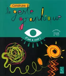 Couverture du produit · Construire le geste graphique