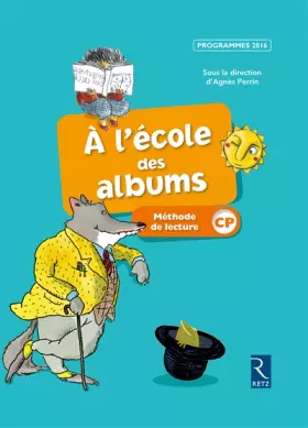 Couverture du produit · Méthode de lecture - À l'école des albums CP - Programmes 2016
