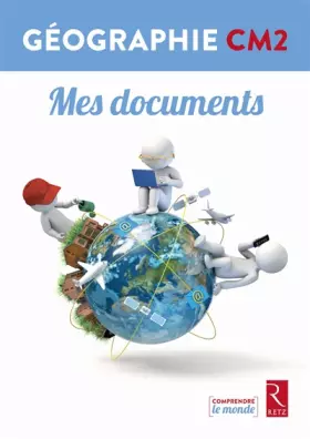 Couverture du produit · Géographie CM2 - Livrets Mes documents (pack de 6)