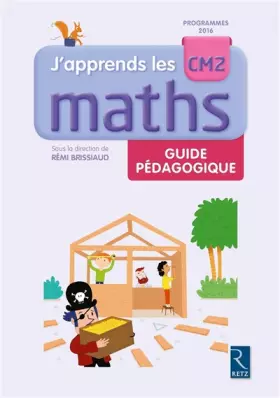 Couverture du produit · J'apprends les maths CM2 - Guide pédagogique
