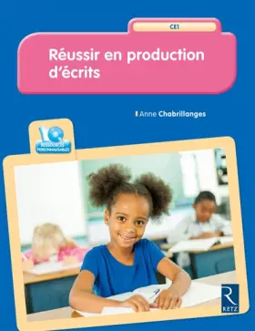 Couverture du produit · Réussir en production d'écrits CE1 (+ CD-Rom)