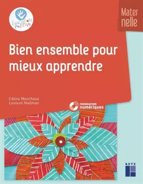 Couverture du produit · Bien ensemble pour mieux apprendre - Cycle 1 (+ CD Rom)