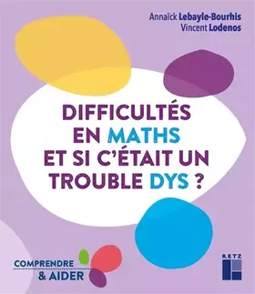 Couverture du produit · Difficultés en maths - Et si c'était un trouble dys ?