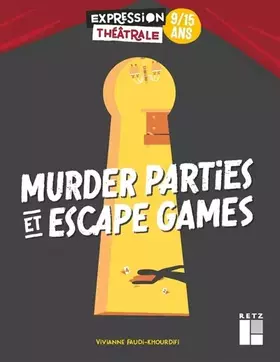 Couverture du produit · Murder parties et Escape games 9/15 ans