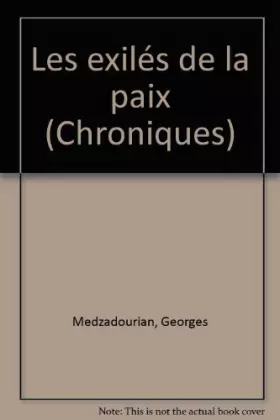 Couverture du produit · Les Exilés de la paix (Chroniques)