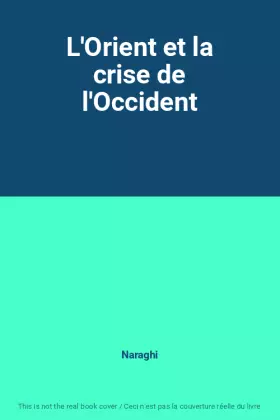 Couverture du produit · L'Orient et la crise de l'Occident