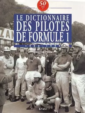 Couverture du produit · Le dictionnaire des pilotes de formule 1