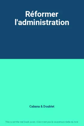 Couverture du produit · Réformer l'administration