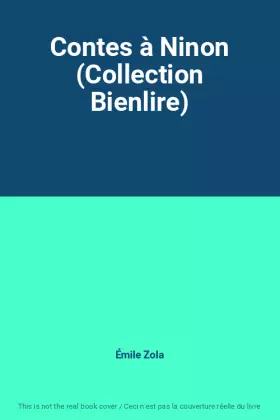 Couverture du produit · Contes à Ninon (Collection Bienlire)