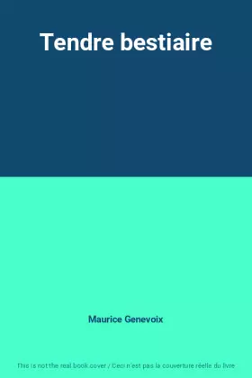 Couverture du produit · Tendre bestiaire