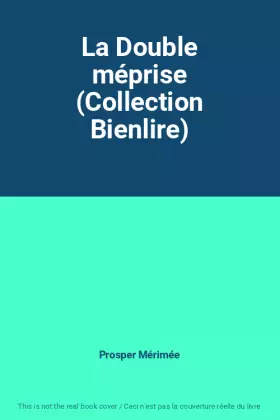 Couverture du produit · La Double méprise (Collection Bienlire)