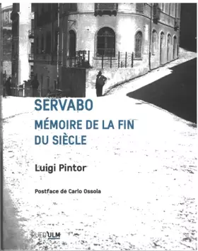 Couverture du produit · Servabo: Mémoire de la fin du siècle