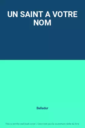 Couverture du produit · UN SAINT A VOTRE NOM