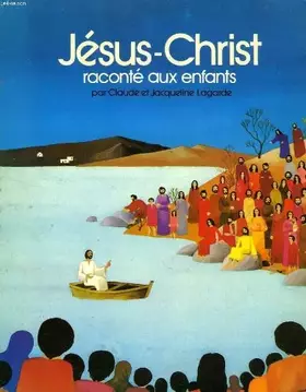 Couverture du produit · Jésus Christ raconté aux enfants