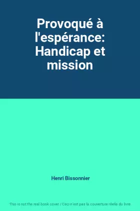 Couverture du produit · Provoqué à l'espérance: Handicap et mission