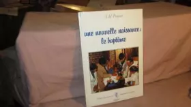 Couverture du produit · Une Nouvelle naissance, le baptême