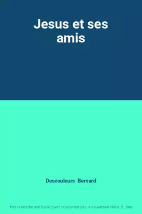 Couverture du produit · Jesus et ses amis