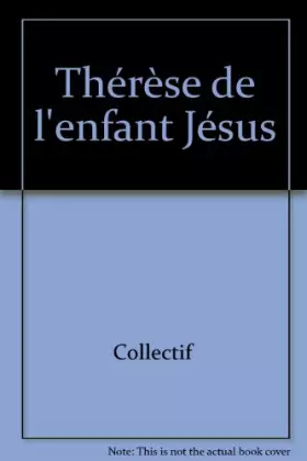 Couverture du produit · Thérèse de l'enfant Jésus