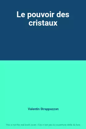 Couverture du produit · Le pouvoir des cristaux