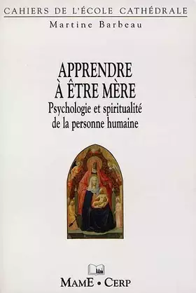 Couverture du produit · APPRENDRE A ETRE MERE