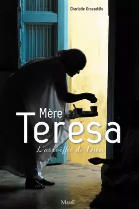 Couverture du produit · MERE TERESA,L'ASSOIFFEE DIEU