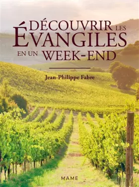 Couverture du produit · Découvrir les évangiles en un week-end
