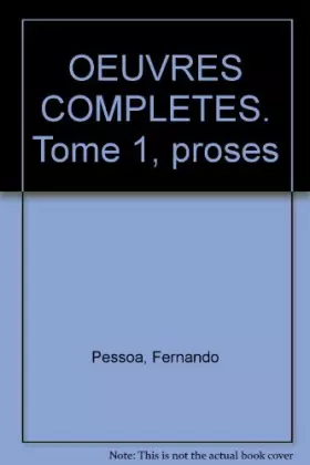Couverture du produit · OEUVRES COMPLETES. Tome 1, proses