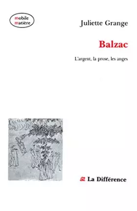 Couverture du produit · Balzac, l'argent, la prose, les anges