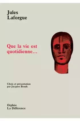 Couverture du produit · Que la vie est quotidienne : Poèmes