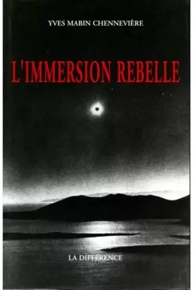 Couverture du produit · L'immersion rebelle : Poème