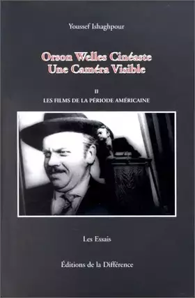 Couverture du produit · Orson Welles cinéaste, une caméra visible, tome 2