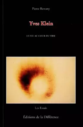 Couverture du produit · Yves Klein, le feu au coeur du vide