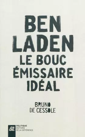 Couverture du produit · Ben Laden, le bouc émissaire idéal